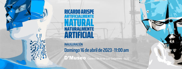 D’Museo presenta la exposición “Artificialmente natural, naturalmente artificial” de Ricardo Arispe